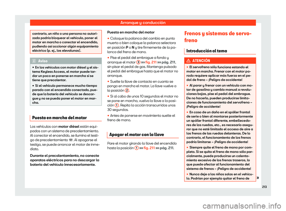 Seat Toledo 2018 Manual de instrucciones (in Spanish) Arranque y conducci Seat Toledo 2018 Manual de instrucciones (in Spanish) Arranque y conducci