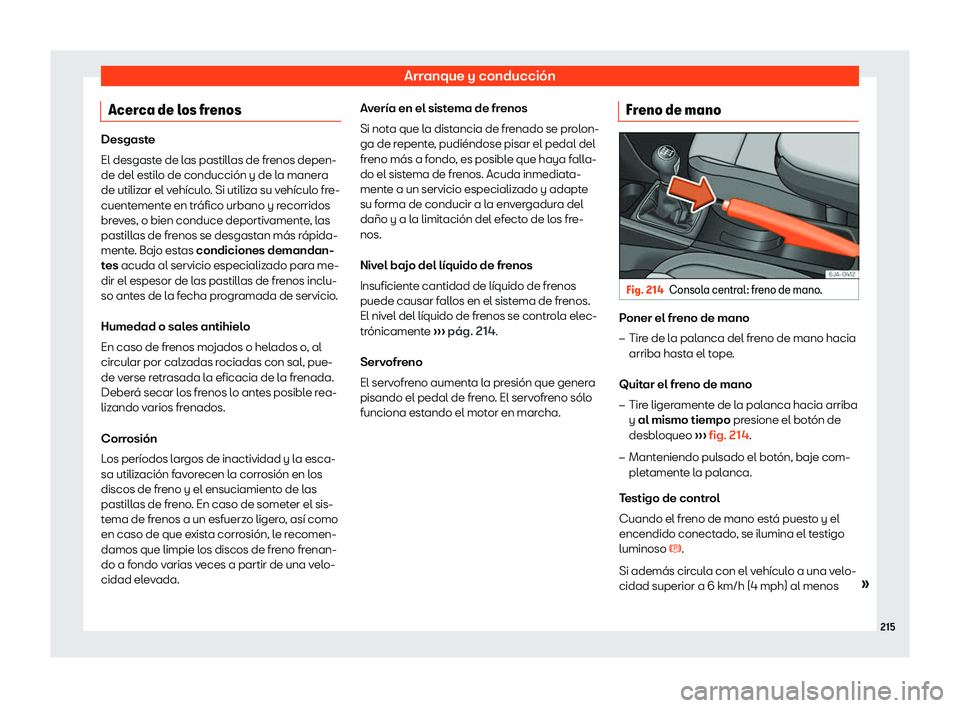 Seat Toledo 2018 Manual de instrucciones (in Spanish) Arranque y conducci Seat Toledo 2018 Manual de instrucciones (in Spanish) Arranque y conducci