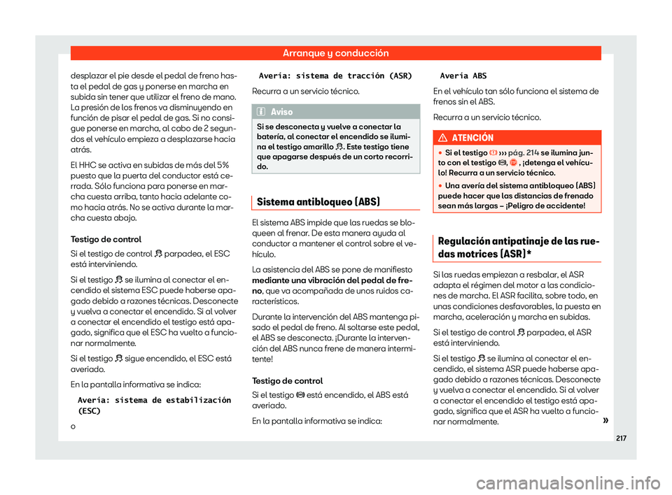 Seat Toledo 2018 Manual de instrucciones (in Spanish) Arranque y conducci Seat Toledo 2018 Manual de instrucciones (in Spanish) Arranque y conducci