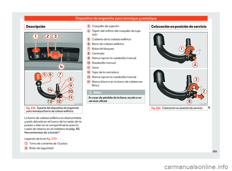 Seat Toledo 2018  Manual de instrucciones (in Spanish) Dispositivo de enganche para remolque y remolque
Descripci