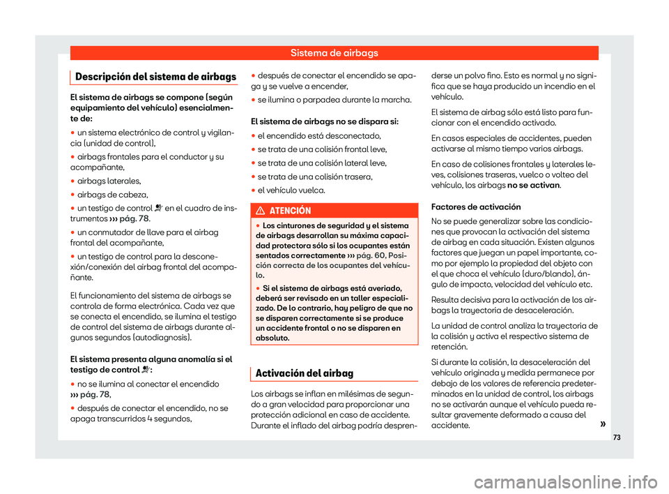 Seat Toledo 2018  Manual de instrucciones (in Spanish) Sistema de airbags
Descripci