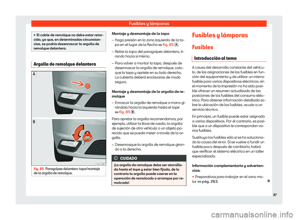 Seat Toledo 2018  Manual de instrucciones (in Spanish) Fusibles y l