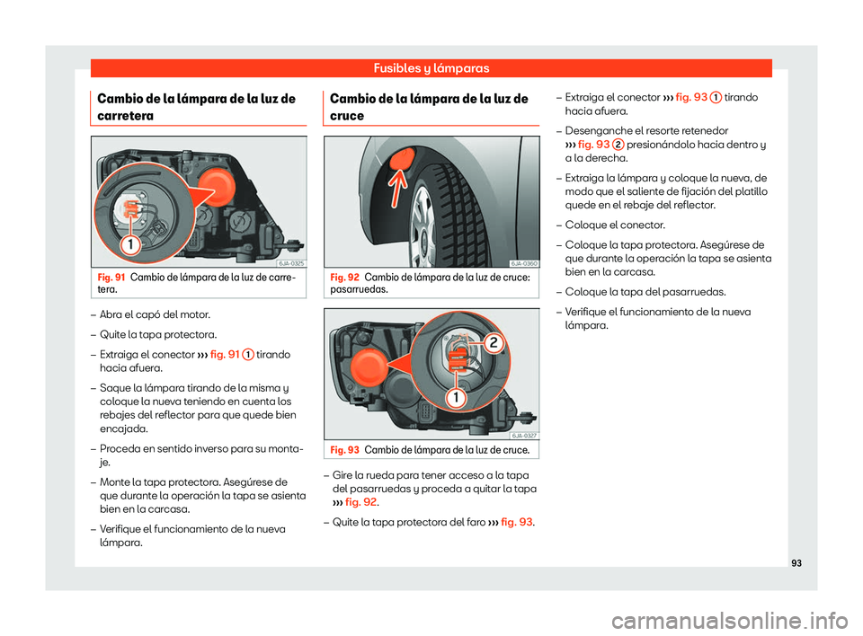 Seat Toledo 2018 Manual de instrucciones (in Spanish) Fusibles y l Seat Toledo 2018 Manual de instrucciones (in Spanish) Fusibles y l
