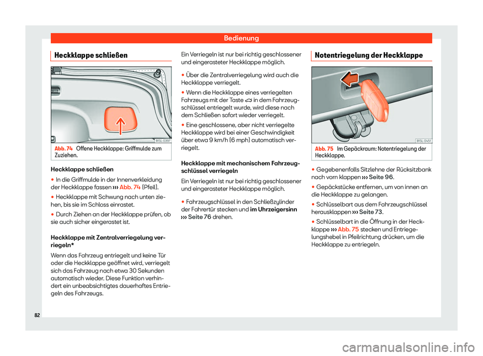 Seat Mii electric 2020  Betriebsanleitung (in German) Bedienung
Heckklappe schlie