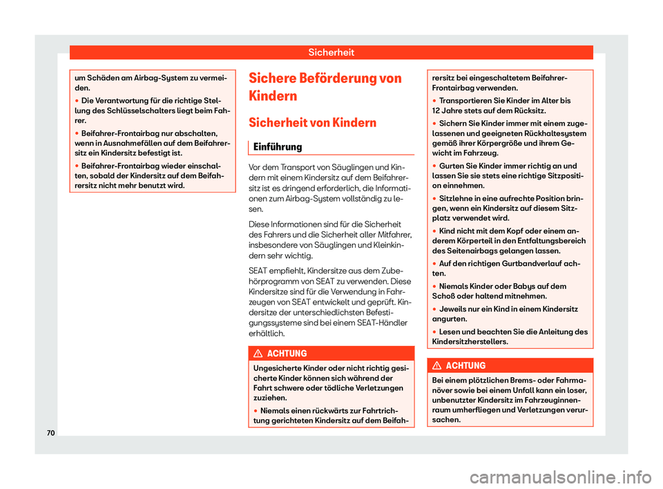 Seat Mii electric 2018  Betriebsanleitung (in German) Sicherheit
um Sch