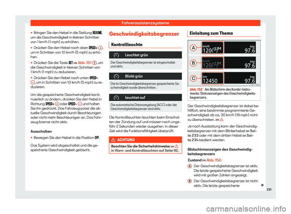 Seat Ibiza 2020  Betriebsanleitung (in German) Fahrerassistenzsysteme
