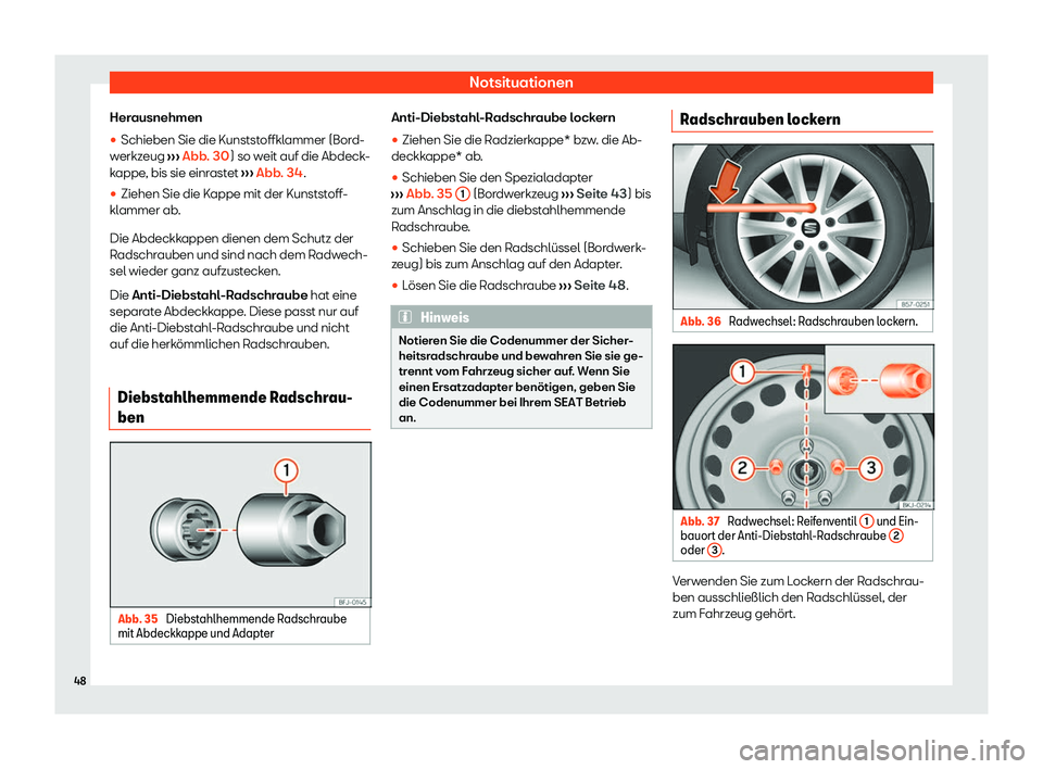 Seat Ibiza 2020  Betriebsanleitung (in German) Notsituationen
Herausnehmen

