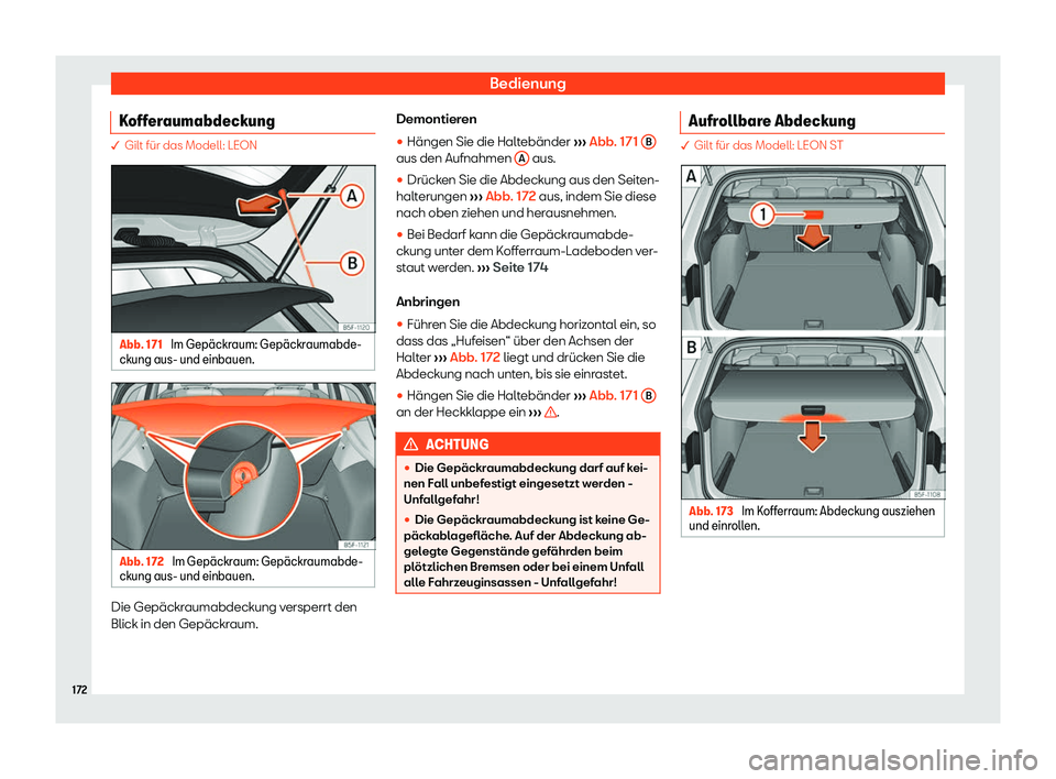 Seat Leon Sportstourer 2018  Betriebsanleitung (in German) Bedienung
Kofferaumabdeckung � Gilt f