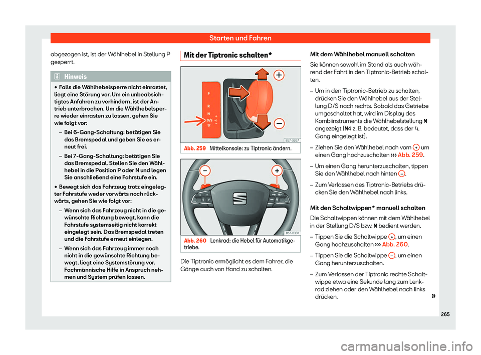 Seat Leon Sportstourer 2018  Betriebsanleitung (in German) Starten und Fahren
abgezogen ist, ist der W