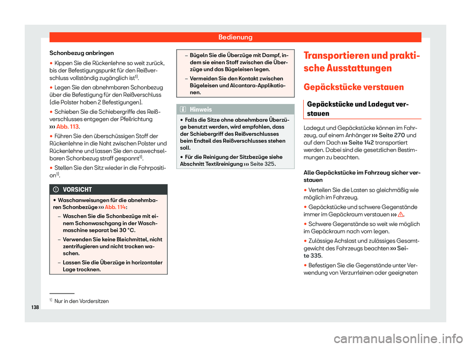 Seat Arona 2020  Betriebsanleitung (in German) Bedienung
Schonbezug anbringen
