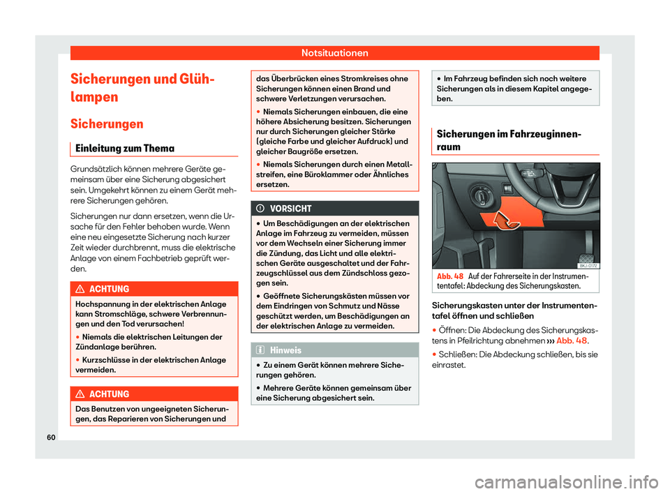 Seat Arona 2020  Betriebsanleitung (in German) Notsituationen
Sicherungen und Gl