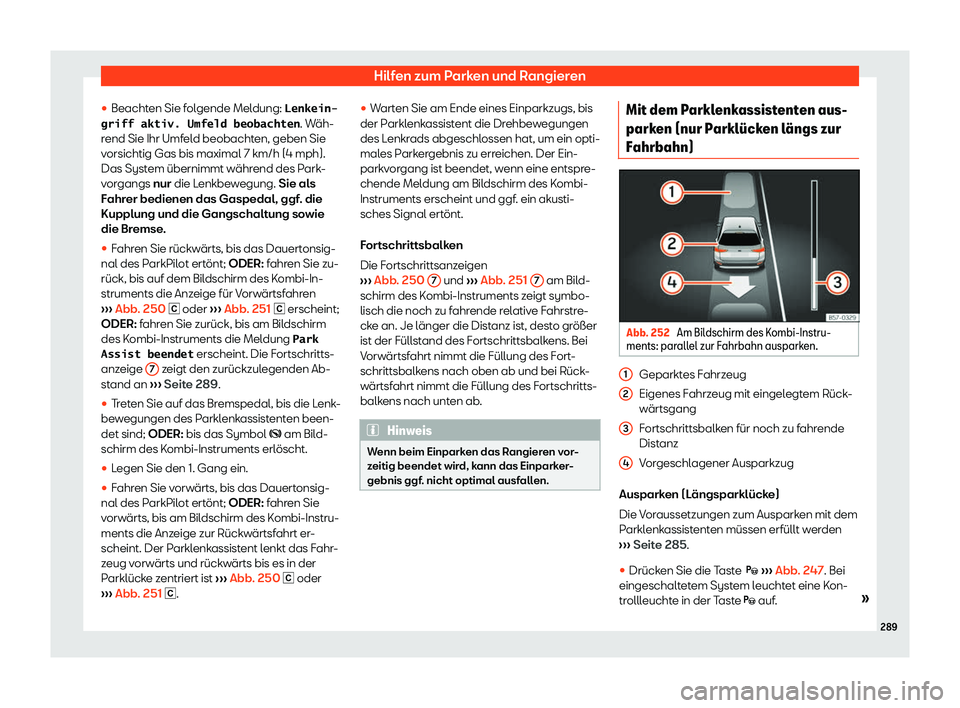 Seat Arona 2019  Betriebsanleitung (in German) Hilfen zum Parken und Rangieren
