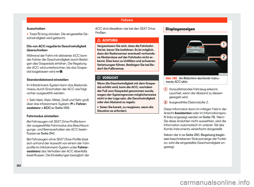 Seat Ateca 2020  Betriebsanleitung (in German) Fahren
Ausschalten
