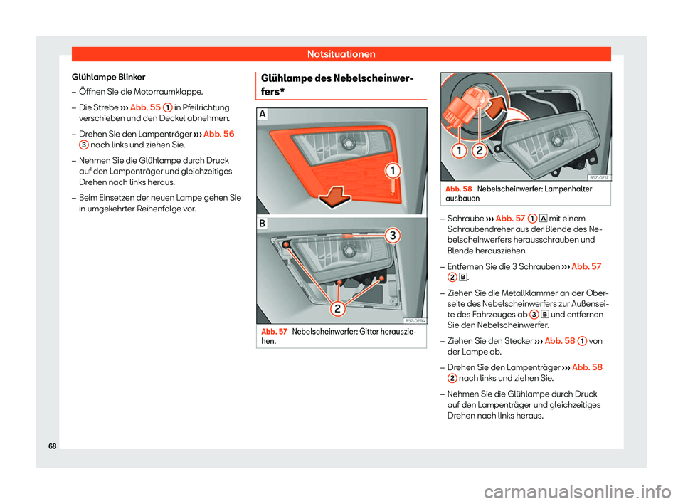 Seat Ateca 2020  Betriebsanleitung (in German) Notsituationen
Glühlampe Blinker �