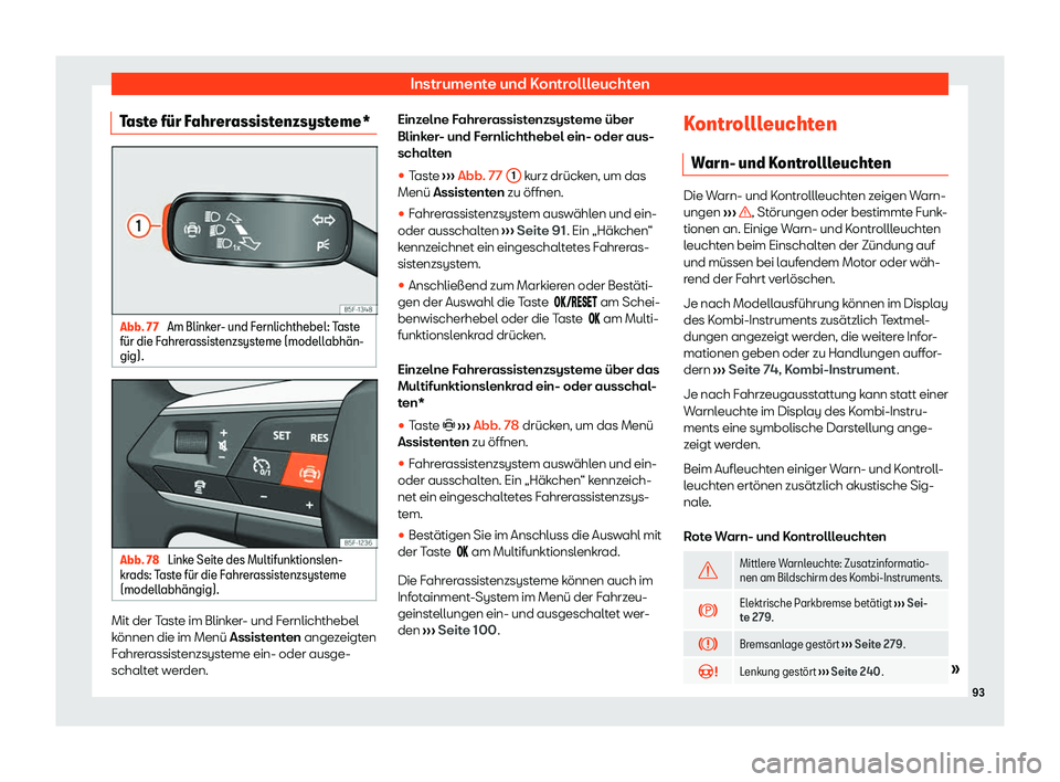 Seat Ateca 2020  Betriebsanleitung (in German) Instrumente und Kontrollleuchten
Taste f