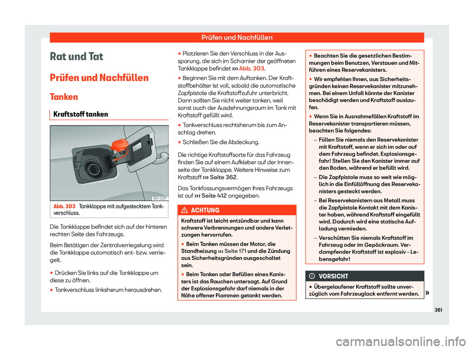 Seat Ateca 2019  Betriebsanleitung (in German) Prüfen und Nachfüllen
Rat und Tat
Pr