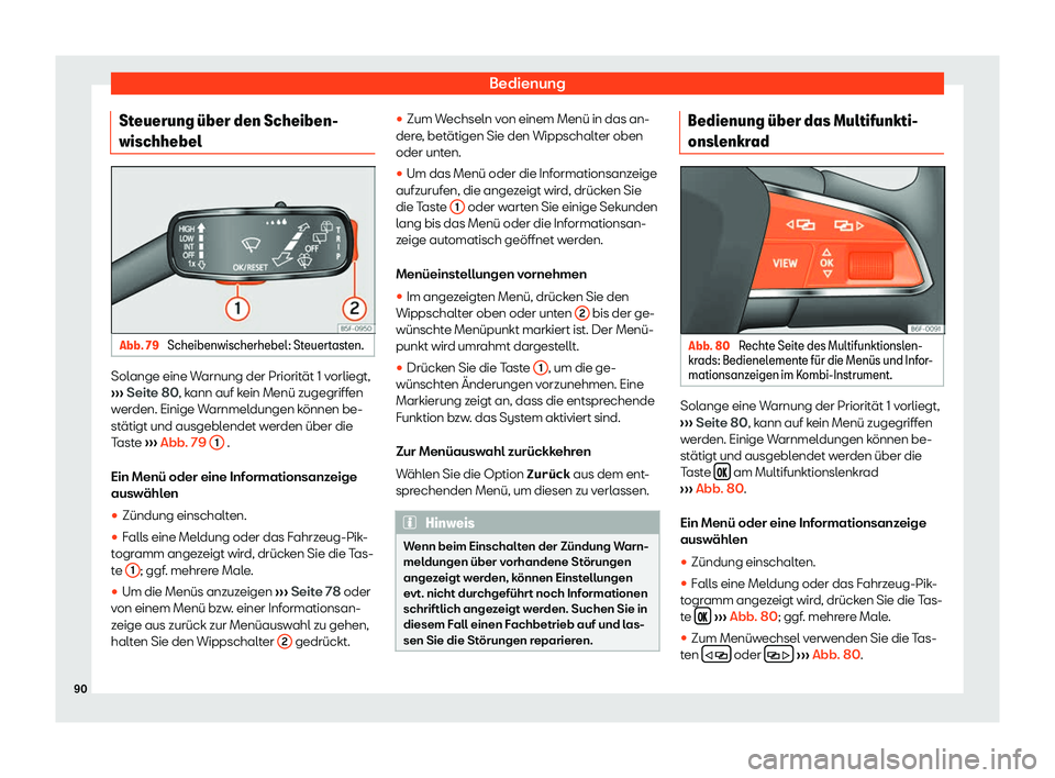 Seat Ateca 2019  Betriebsanleitung (in German) Bedienung
Steuerung 