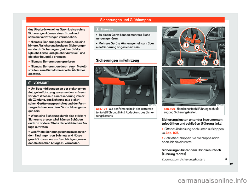 Seat Ateca 2018  Betriebsanleitung (in German) Sicherungen und Gl
