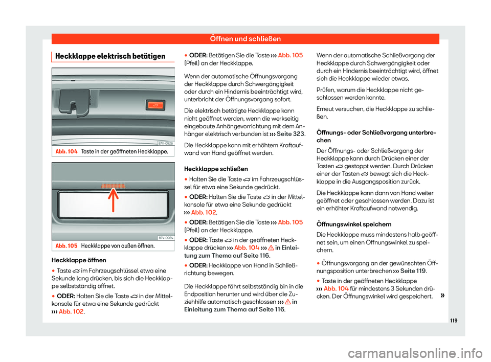 Seat Alhambra 2020  Betriebsanleitung (in German) Öffnen und schließen
Heckklappe elektrisch bet