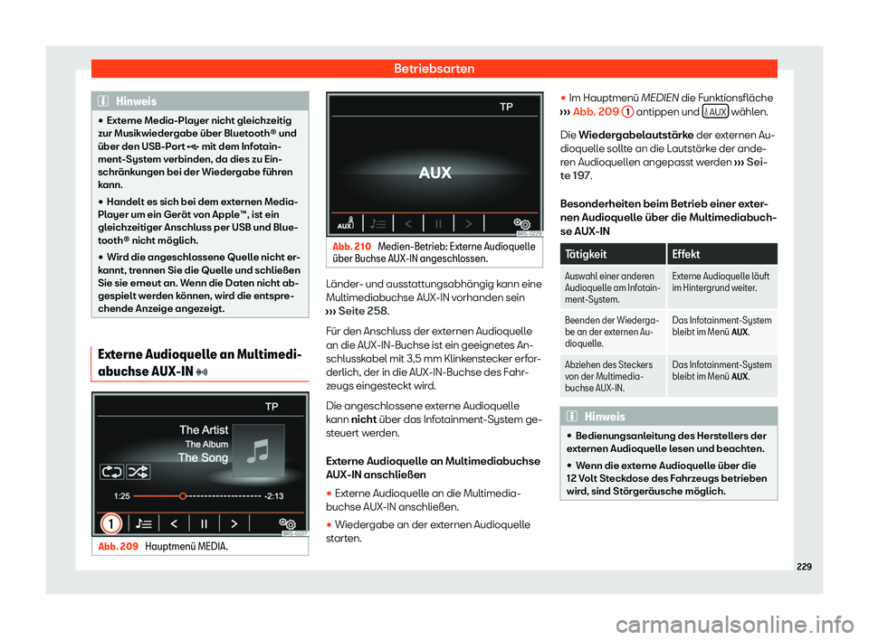 Seat Alhambra 2020  Betriebsanleitung (in German) Betriebsarten
Hinweis
