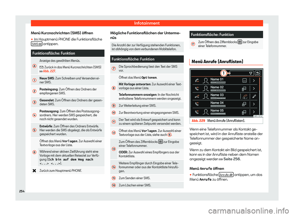 Seat Alhambra 2020  Betriebsanleitung (in German) Infotainment
Menü Kurznachrichten (SMS) öffnen

