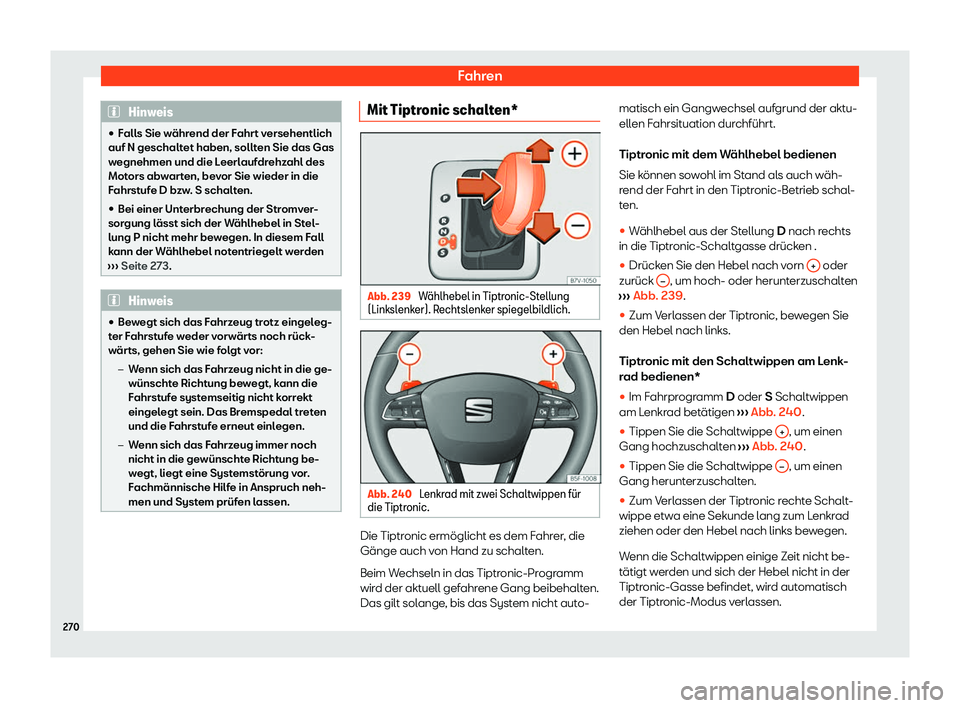 Seat Alhambra 2020  Betriebsanleitung (in German) Fahren
Hinweis
