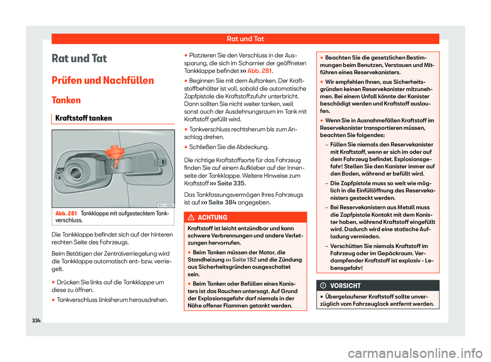 Seat Alhambra 2020  Betriebsanleitung (in German) Rat und Tat
Rat und Tat
Pr