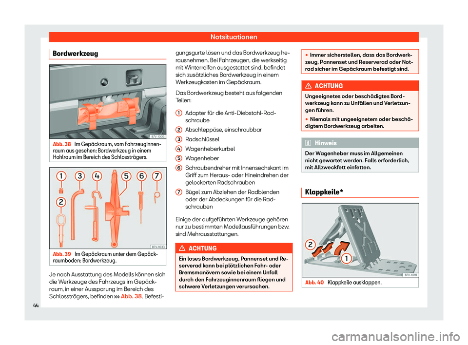 Seat Alhambra 2020  Betriebsanleitung (in German) Notsituationen
Bordwerkzeug Abb. 38 
Im Gep