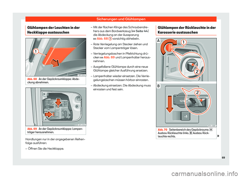 Seat Alhambra 2020  Betriebsanleitung (in German) Sicherungen und Glühlampen
Gl