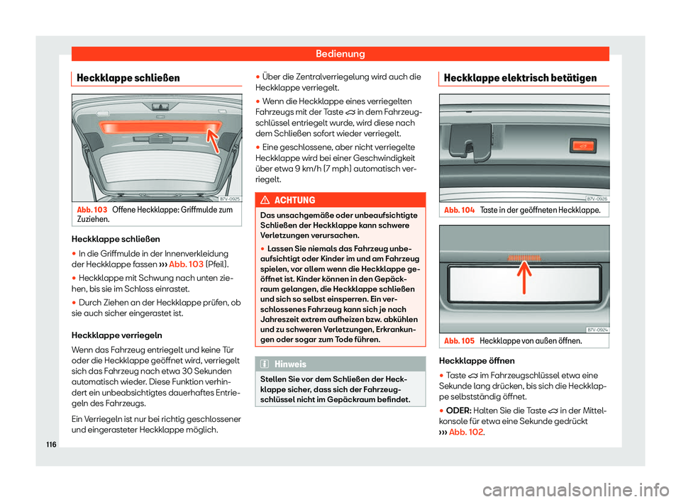 Seat Alhambra 2019  Betriebsanleitung (in German) Bedienung
Heckklappe schlie