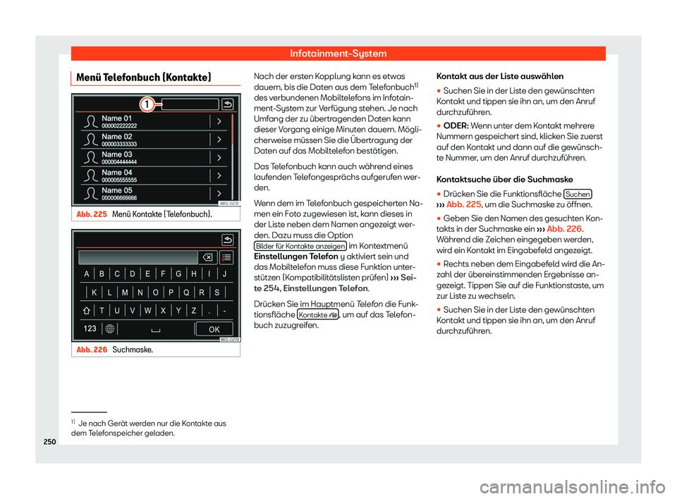 Seat Alhambra 2019  Betriebsanleitung (in German) Infotainment-System
Men