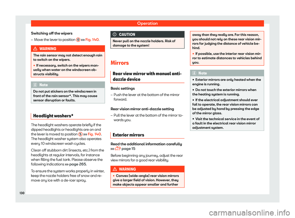 SEAT TOLEDO 2019  Owners Manual Operation
Switching off the wipers
�