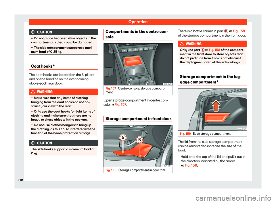 SEAT TOLEDO 2019  Owners Manual Operation
CAUTION
