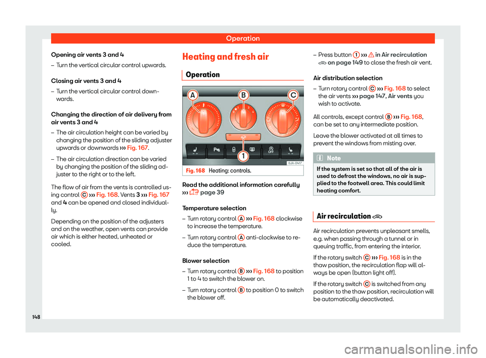 SEAT TOLEDO 2019  Owners Manual Operation
Opening air vents 3 and 4
�