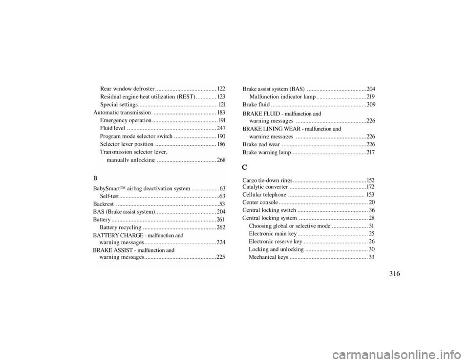 MERCEDES-BENZ CLK CABRIOLET 2000 A208 Owners Manual Re a r  wi n d ow d e fr os t er . . . . . . . . . . . . . . . . . . . . . . . . . . . . . . . . . . . . . . . 122 Re s i d u a l  e n g i n e h ea t  u t il iz a t i on  ( RE S T ) . . . . . . . . . 