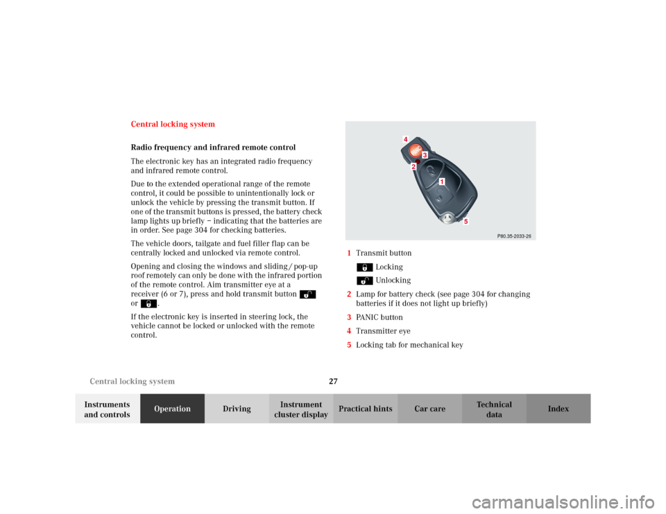 MERCEDES-BENZ E WAGON 2002 S210 Owners Guide 27 Central locking system
Te ch n i c a l
data Instruments
and controlsOperationDrivingInstrument
cluster displayPractical hints Car care Index Central locking system
Radio frequency and infrared re MERCEDES-BENZ E WAGON 2002 S210 Owners Guide 27 Central locking system
Te ch n i c a l
data Instruments
and controlsOperationDrivingInstrument
cluster displayPractical hints Car care Index Central locking system
Radio frequency and infrared re