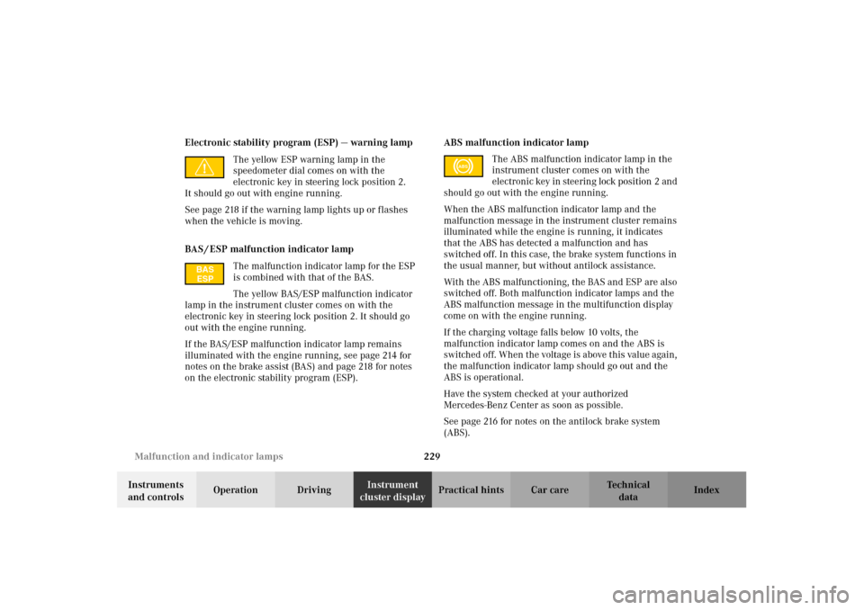 MERCEDES-BENZ CLK55AMG 2002 C208 Owners Guide 229 Malfunction and indicator lamps
Technical
data Instruments 
and controlsOperation DrivingInstrument 
cluster displayPractical hints Car care Index Electronic stability program (ESP) — warning la