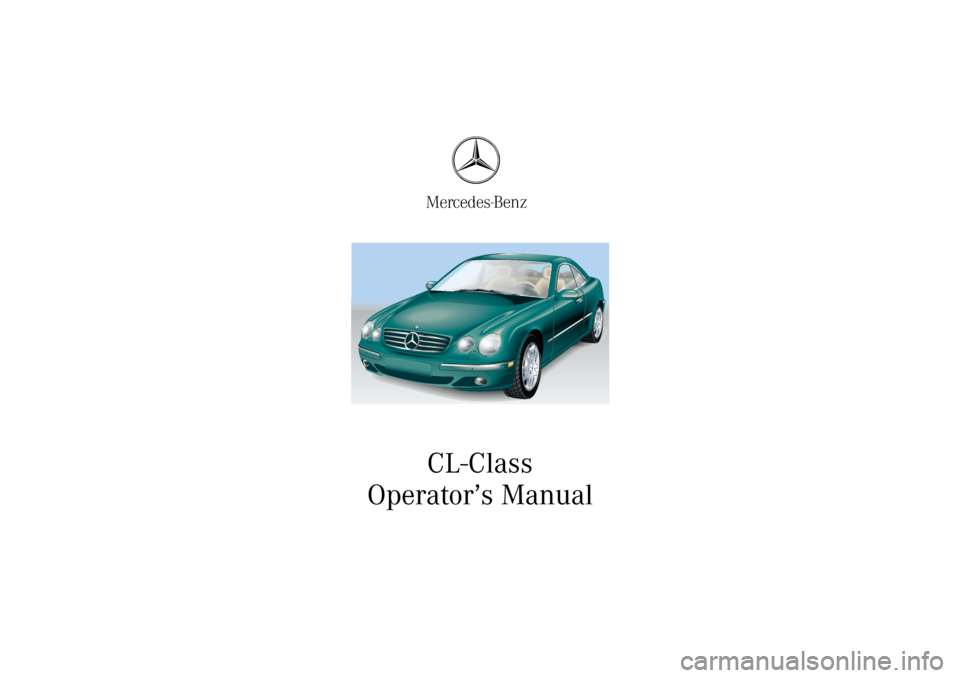 MERCEDES-BENZ CL55AMG 2002 C215 Owners Manual CL-Class
Operator’s Manual
J_OM_215.book Seite 1 Mittwoch, 30. Mai 2001 2:01 14 