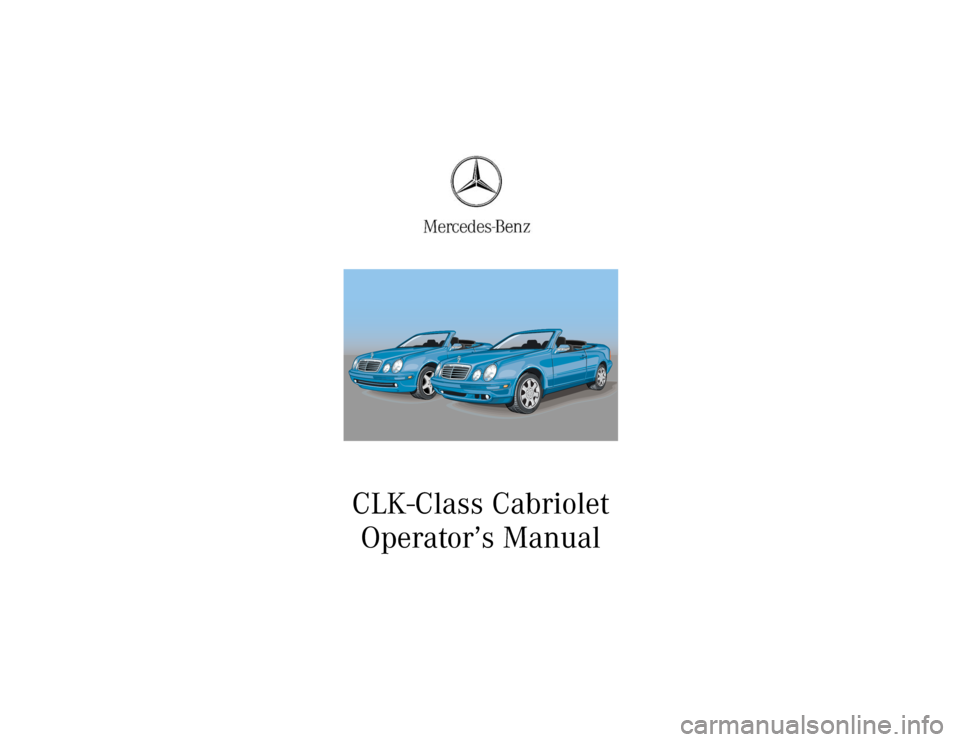 MERCEDES-BENZ CLK430 CABRIOLET 2003 C208 Owners Manual 