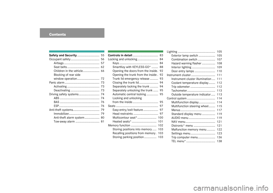 MERCEDES-BENZ CLK55AMG COUPE 2003 C209 Owners Manual ContentsSafety and Security...........................  55
Occupant safety...................................  56
Airbags ...........................................  57
Seat belts ...................