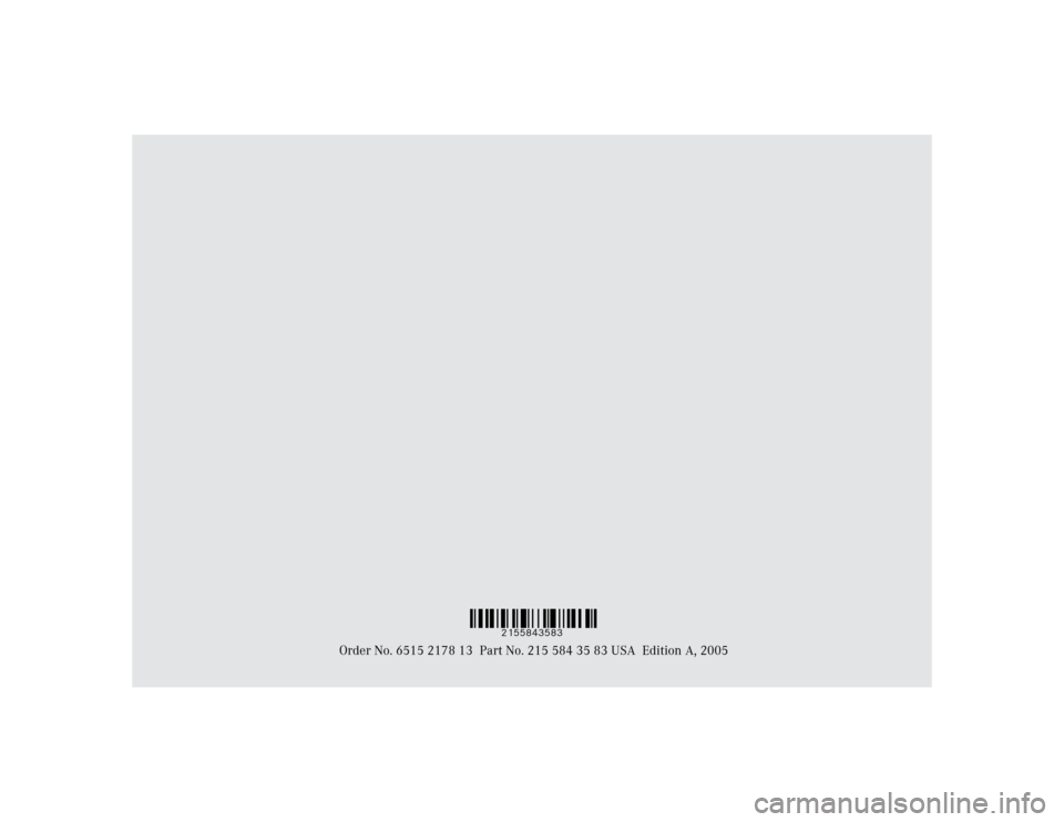 MERCEDES-BENZ CL600 2005 C215 Owners Manual Order No. 6515 2178 13 Part No. 215 584 35 83 USA Edition A, 2005
Ê5WtCs-Ë
2155843583 MERCEDES-BENZ CL600 2005 C215 Owners Manual Order No. 6515 2178 13 Part No. 215 584 35 83 USA Edition A, 2005
Ê5WtCs-Ë
2155843583