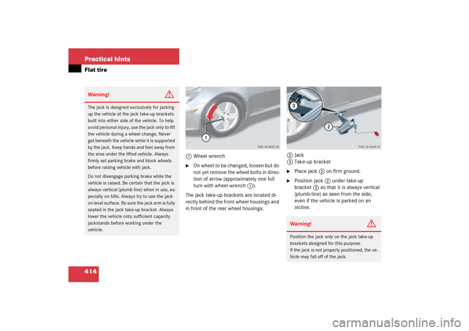 MERCEDES-BENZ SLK55AMG 2006 R171 Owners Manual 414 Practical hintsFlat tire
1Wheel wrench
On wheel to be changed, loosen but do 
not yet remove the wheel bolts in direc-
tion of arrow (approximately one full 
turn with wheel wrench1).
The jack ta