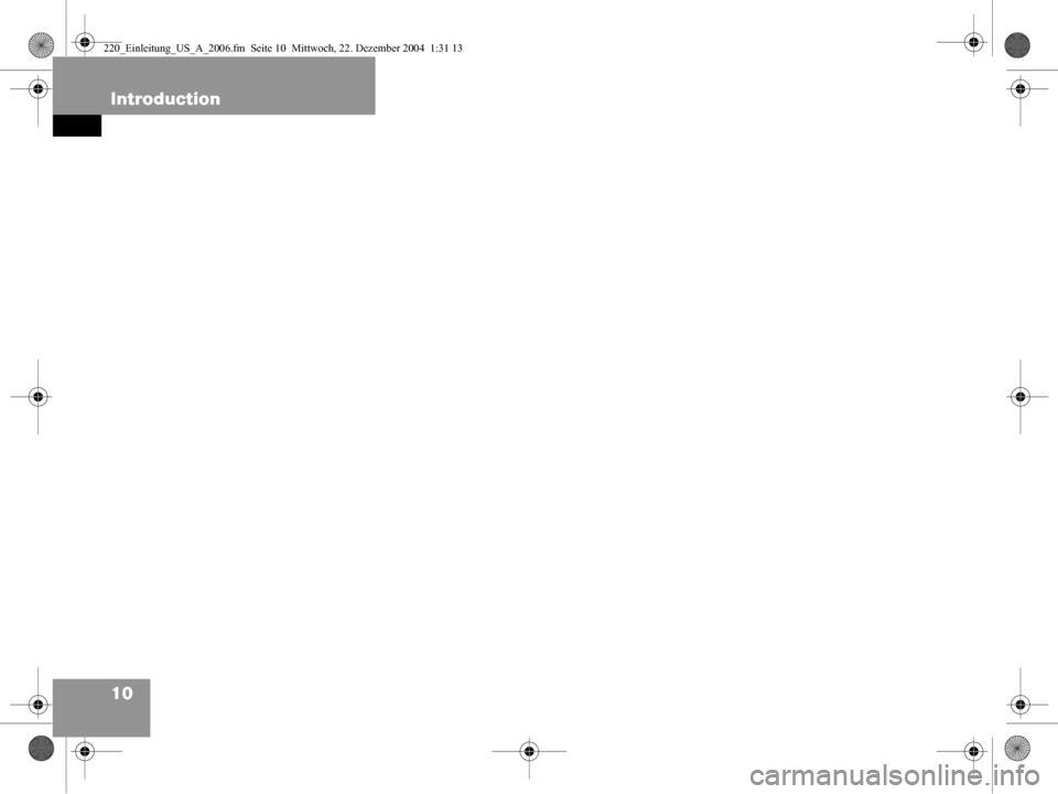 MERCEDES-BENZ CL-Class 2006 W221 Comand Manual 10 Introduction
Operating safety
220_Einleitung_US_A_2006.fm  Seite 10  Mittwoch, 22. Dezember 2004  1:31 13 