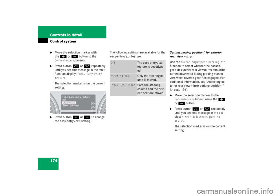MERCEDES-BENZ ML350 2006 W163 Owners Manual 174 Controls in detailControl system
Move the selection marker with 
theæ orç button to the
 
Convenience
 submenu.

Press buttonj ork repeatedly 
until you see this message in the multi-
function