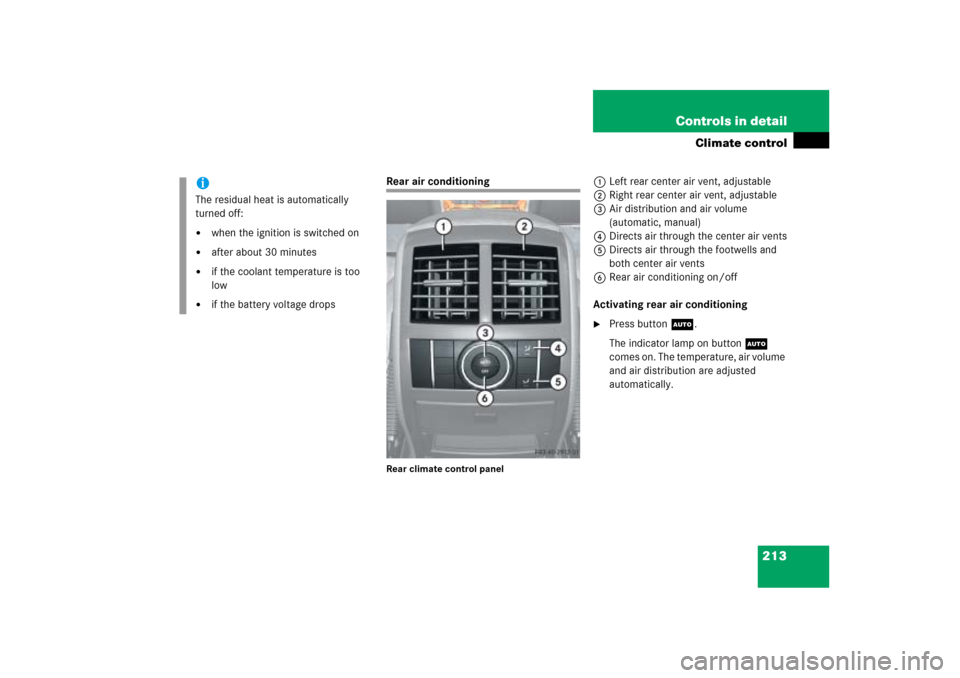 MERCEDES-BENZ ML500 2006 W163 Owners Manual 213 Controls in detail
Climate control
Rear air conditioningRear climate control panel
1Left rear center air vent, adjustable
2Right rear center air vent, adjustable
3Air distribution and air volume 
