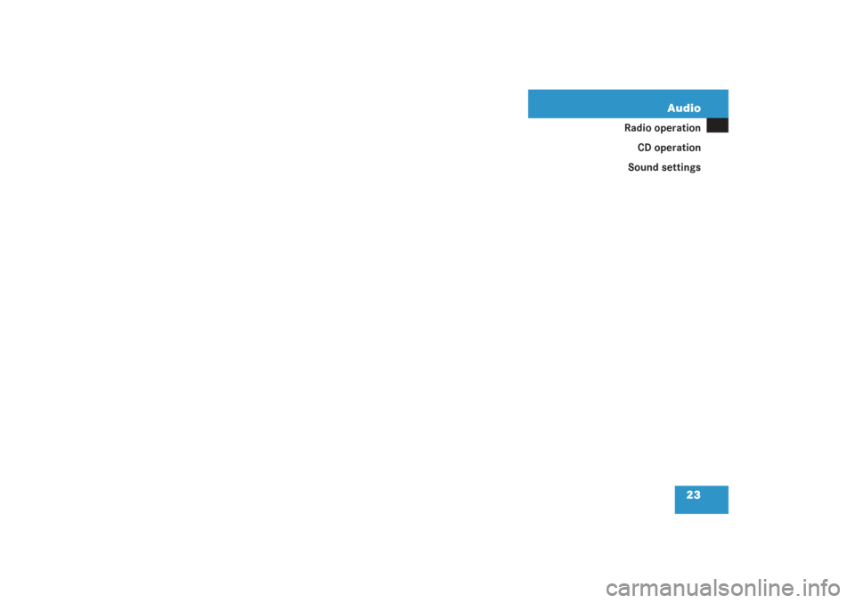 MERCEDES-BENZ G-Class 2006 W463 Comand Manual 23  Audio
Radio operation
CD operation
Sound settings 