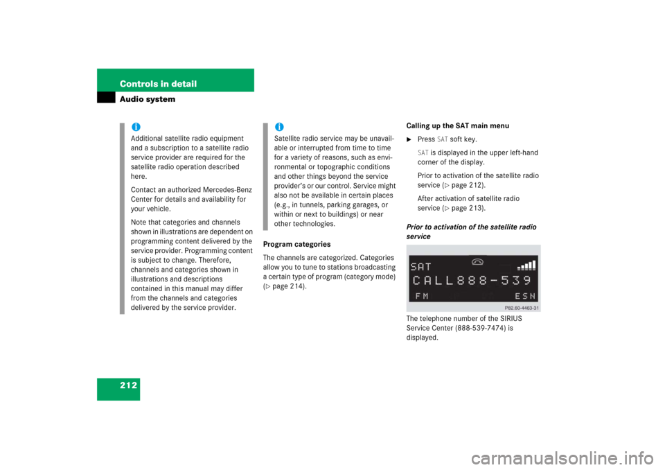 MERCEDES-BENZ C230 2006 W203 Owners Guide 212 Controls in detailAudio system
Program categories
The channels are categorized. Categories 
allow you to tune to stations broadcasting 
a certain type of program (category mode) 
(page 214).Calli