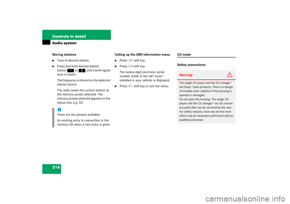 MERCEDES-BENZ C350 4MATIC 2006 W203 Owners Manual 216 Controls in detailAudio systemStoring stations
Tune in desired station.

Press and hold desired station 
button1 to R until a brief signal 
tone is heard.
The frequency is stored on the selected