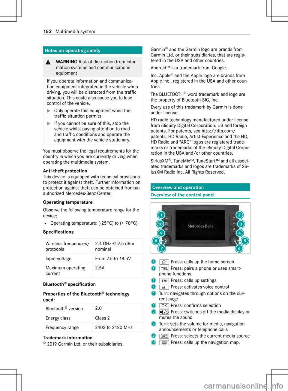 MERCEDES-BENZ METRIS 2021 MY21 Operators Manual Note
sono perating saf ety &
WARNING Risk of distraction from infor‐
mation sy stems and communications
equipment
If yo uo perat einformation and communica‐
tio ne quipment integ ratedint hevehicl MERCEDES-BENZ METRIS 2021 MY21 Operators Manual Note
sono perating saf ety &
WARNING Risk of distraction from infor‐
mation sy stems and communications
equipment
If yo uo perat einformation and communica‐
tio ne quipment integ ratedint hevehicl