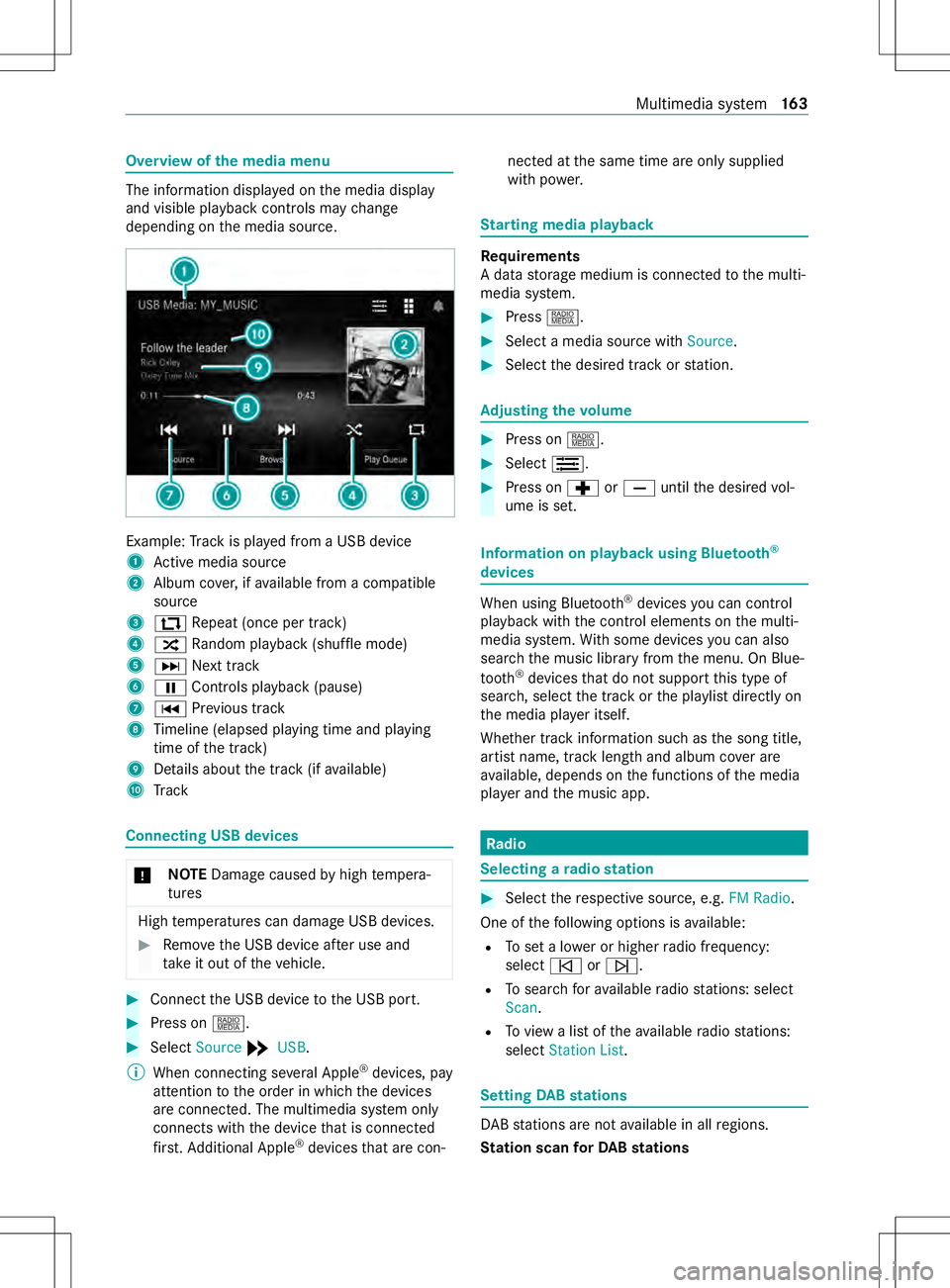 MERCEDES-BENZ METRIS 2021 MY21 Operators Manual Overvie
wofthe media menu The informatio
ndispla yedont he media display
and visible playbac kcont rols ma ychange
depe nding on them edia source. Example:
Trac kisp laye df romaU SB device
1 Activem MERCEDES-BENZ METRIS 2021 MY21 Operators Manual Overvie
wofthe media menu The informatio
ndispla yedont he media display
and visible playbac kcont rols ma ychange
depe nding on them edia source. Example:
Trac kisp laye df romaU SB device
1 Activem